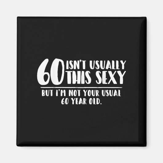 60 And Y Shirt Funny 60th Birthday Gift  Magneet (Voorkant)