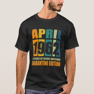 60 april Birthday Retro Limited Edition 1962 Qua T-shirt