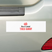 60 Dit is nooit zo goed geweest Bumpersticker (Op auto)