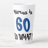 60 Dus wat een grappige positieve typografie 60e v Latte Mok (Voorkant)