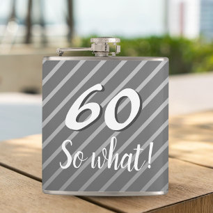 60 dus wat grappige citaat van de 60ste verjaardag heupfles