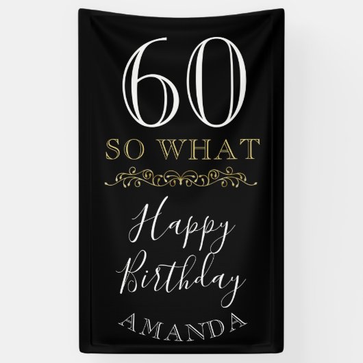 60 Dus wat grappige citaat zwart elegant 60th Birt Spandoek (Verticaal)