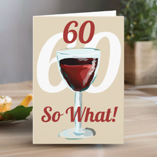 60 Dus wat Motiverende Rode Wijn 60ste Verjaardag Kaart