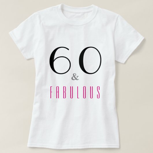 60 en Fabulous 60th Verjaardagsfeest Tee Shirt (Design voorkant)