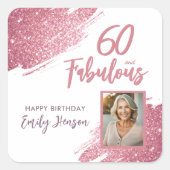 60 en Fabulous Pink Glitter Foto 60e verjaardag Vierkante Sticker (Voorkant)