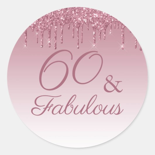 60 en Fabulous Roos Gold Pink Dripping Glitter Ronde Sticker (Voorkant)