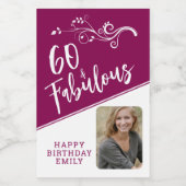 60 en Fabulous Script Photo Magenta 60th Birthday Wijn Etiket (Enkel label)