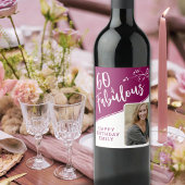 60 en Fabulous Script Photo Magenta 60th Birthday Wijn Etiket