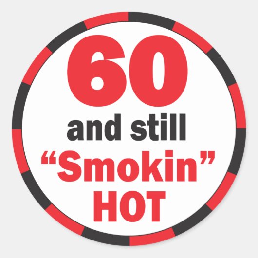 60 en nog steeds rokin Hot | 60e verjaardag Ronde Sticker (Voorkant)