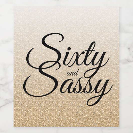 60 en Sassy 60e verjaardag Gold Glitter Ombre Wijn Etiket (Enkel label)