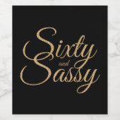 60 en Sassy Black Gold Birthday Wijn Etiket (Enkel label)