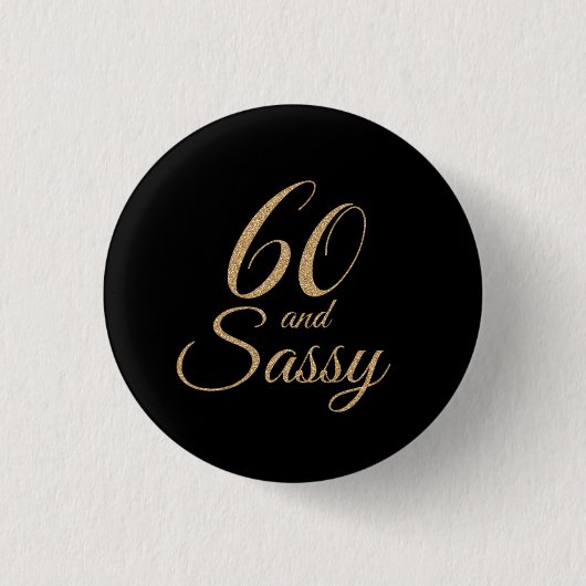 60 en Sassy Black Gold Glitter Birthday Gift Ronde Button 3,2 Cm (Voorkant)