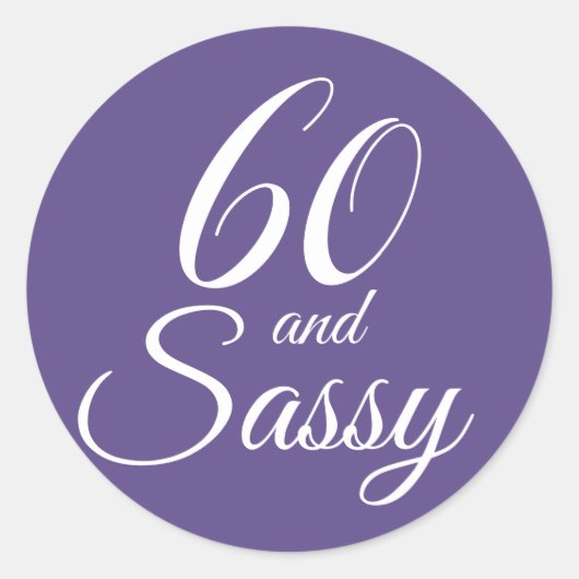 60 en Sassy | Typografie 60e verjaardag Ronde Sticker (Voorkant)