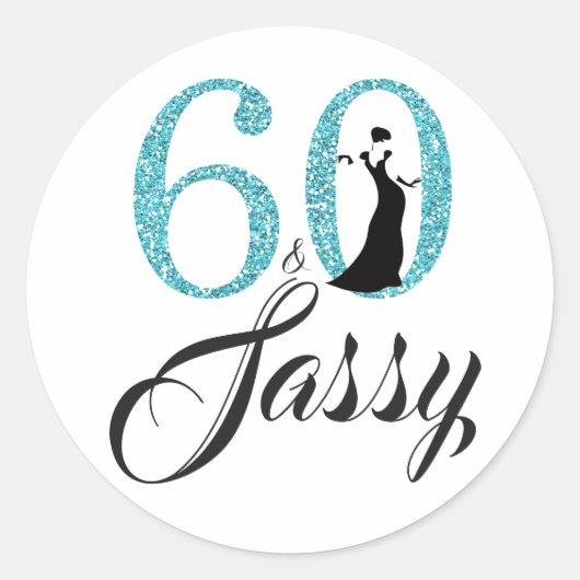 60 en Sassy | Typografie 60e verjaardag Ronde Sticker (Voorkant)