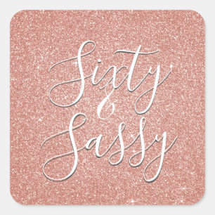 60 en Sassy Verjaardag Roos Goud Blush Roze Glitte Vierkante Sticker