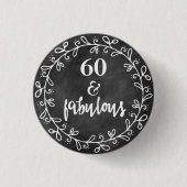 60 & Fabulous - 60th Birthday Custom Button (Voorkant)