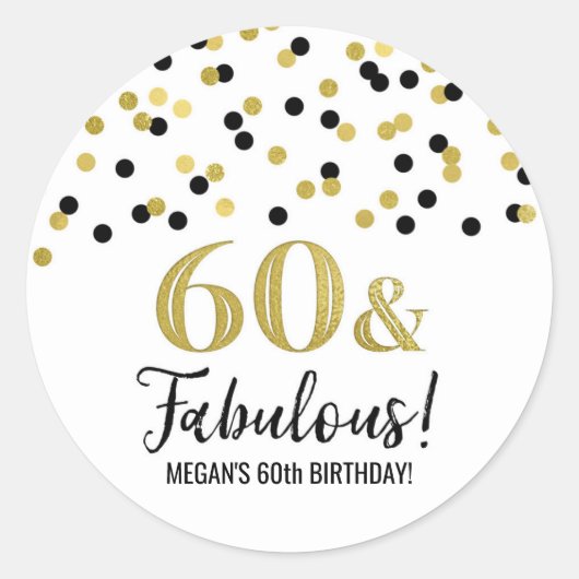 60 & Fabulous Birthday Black Gold Confetti Ronde Sticker (Voorkant)