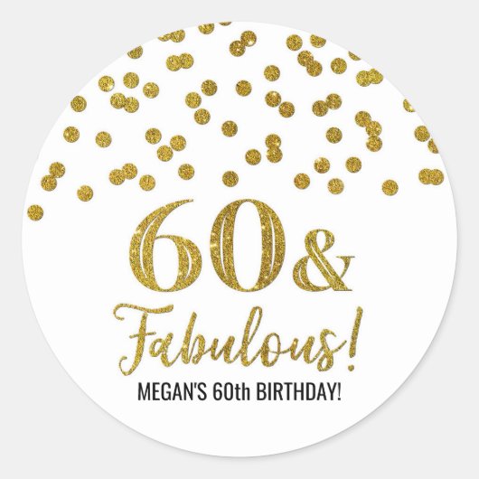 60 & Fabulous Birthday Gold Confetti Classic Round Ronde Sticker (Voorkant)