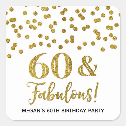 60 & Fabulous Birthday Gold Confetti Vierkante Sticker (Voorkant)