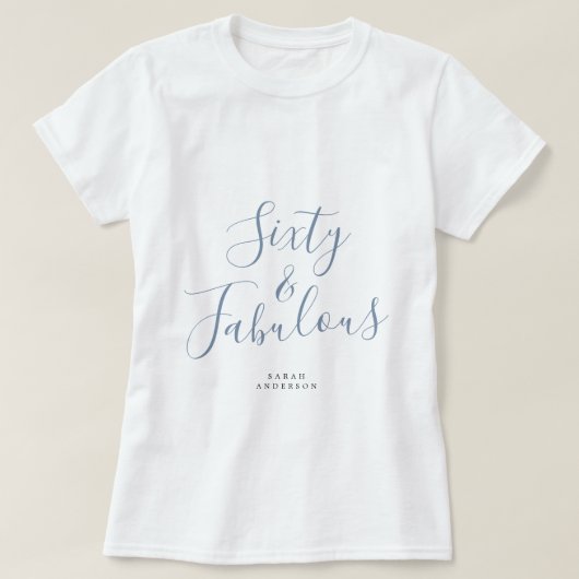 60 Fabulous Blue Aangepaste Naam 60e Verjaardagsca T-shirt (Design voorkant)