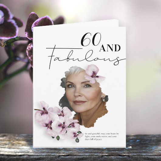 60 & Fabulous Orchid Photo Birthday Greeting Card Kaart