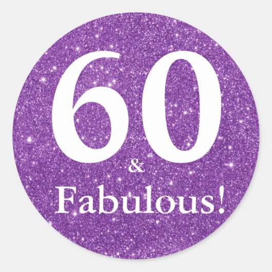 60 & Fabulous! Paarse Glitter Zestigste Verjaardag Ronde Sticker (Voorkant)