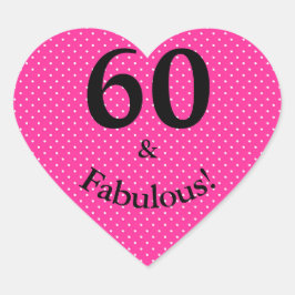 60 & Fabulous Verjaardag Helder Roze Polka Dots Hart Sticker