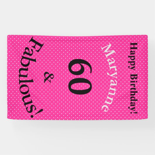 60 & Fabulous Verjaardag Helder Roze Polka Dots Spandoek (Horizontaal)