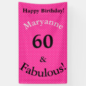 60 & Fabulous Verjaardag Helder Roze Polka Dots Spandoek (Verticaal)