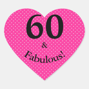 60 & Fabulous Verjaardag Helder Roze Stippen Hart Sticker