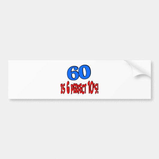 60 is 6 perfecte 10's (BLUE) Bumpersticker (Voorkant)