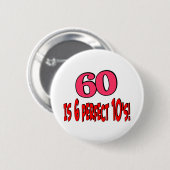 60 is 6 perfecte 10's (PINK) Ronde Button 5,7 Cm (Voorkant /achterkant)