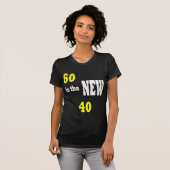 60 IS DE NIEUWE 40/ T-SHIRT (Voorkant volledig)