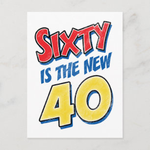 60 is de nieuwe 40 verjaardag briefkaart