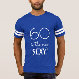 60 is het nieuwe SEXY Fun 60th Birthday Quote Desi T-shirt