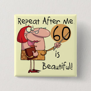 60 is mooie Tshirts en geschenken Vierkante Button 5,1 Cm