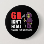 60 Is niet fataal Grim Reaper Black Ronde Button 7,6 Cm (Voorkant)
