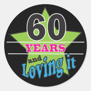 60 jaar en loving it! 60e verjaardag ronde sticker