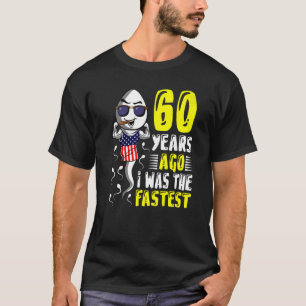 60 jaar geleden was ik Mannen de snelste 60ste ver T-shirt