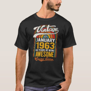 60 jaar Geweldige geboren in januari 1963 60t T-shirt