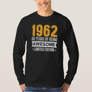 60 jaar Geweldige in 1962 T-shirt