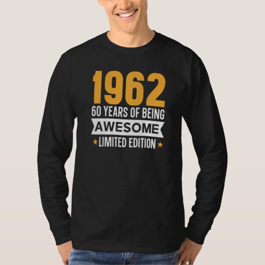60 jaar Geweldige in 1962 T-shirt (Voorkant)