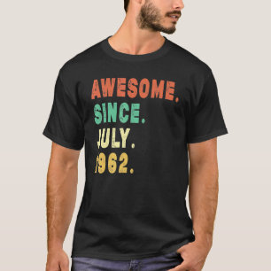 60 jaar Geweldige sinds juli 1962 60e verjaardag T-shirt