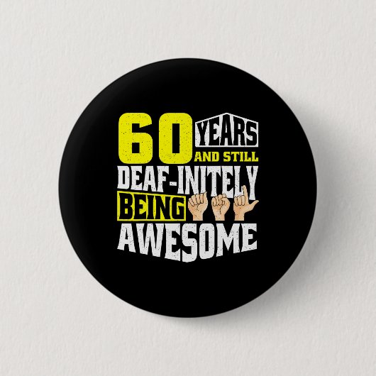 60 jaar Geweldige zijn Ronde Button 5,7 Cm (Voorkant)