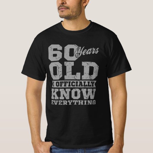 60 JAAR OUD 60-jarige cadeautjes pa kent alles T-shirt (Voorkant)