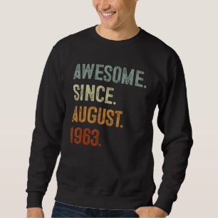 60 jaar oud cadeau Geweldige sinds augustus 1963 6 Trui