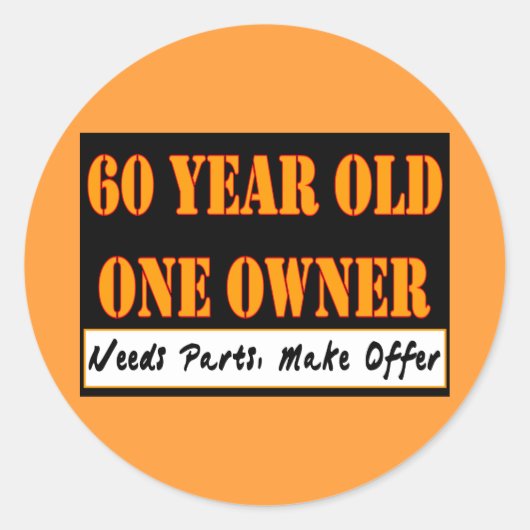 60 jaar oud, één eigenaar - heeft onderdelen nodig ronde sticker (Voorkant)