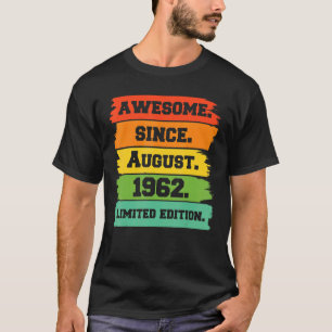 60 jaar oud Geweldige sinds 20 augustus 1962 T-shirt