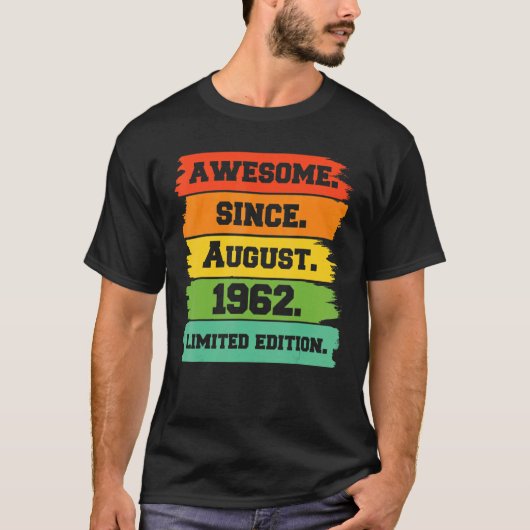 60 jaar oud Geweldige sinds 20 augustus 1962 T-shirt (Voorkant)