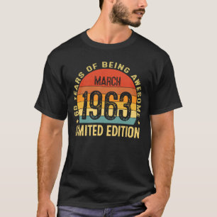 60 jaar oud Geweldige sinds 60 maart 1963 T-shirt